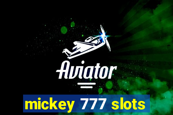 mickey 777 slots